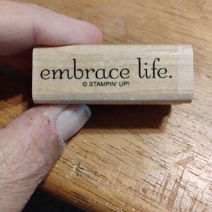Stampin' Up! Wooden Stamp Embrace Life